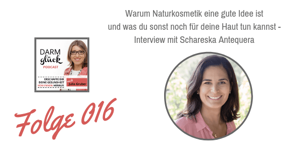 DG016: Warum Naturkosmetik eine gute Idee ist und was du sonst noch für deine Haut tun kannst – Interview mit Schareska Antequera