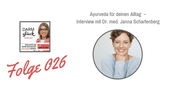 DG 026 Ayurveda für deinen Alltag – Interview mit Dr. med. Janna Scharfenberg