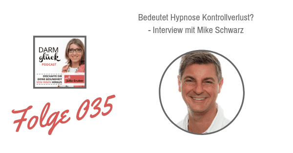DG035: Bedeutet Hypnose Kontrollverlust?  – Interview mit Mike Schwarz