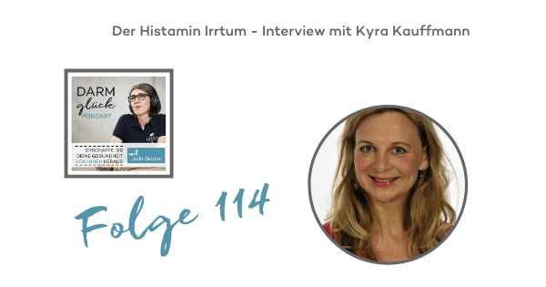 DG114 – Der Histamin Irrtum – Interview mit Heilpraktikerin Kyra Kauffmann