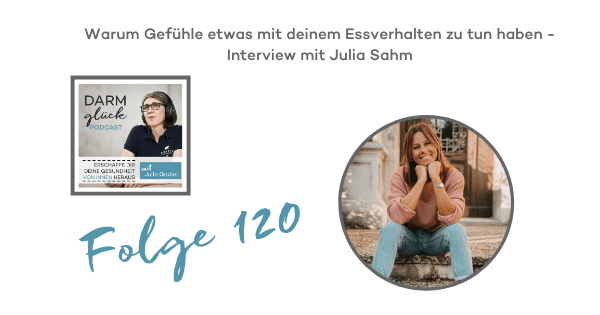 DG120: Warum Gefühle etwas mit deinem Essverhalten zu tun haben – Interview über Emotionales Essen mit Julia Sahm